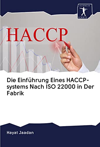 Die Einführung Eines HACCP-systems Nach ISO 22000 in Der Fabrik von Sciencia Scripts