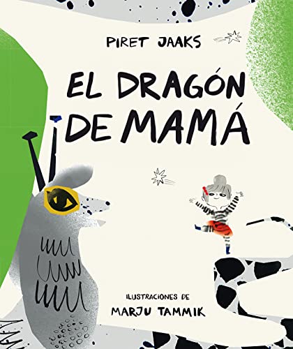 El dragón de mamá (Siruela Ilustrada, Band 35) von SIRUELA