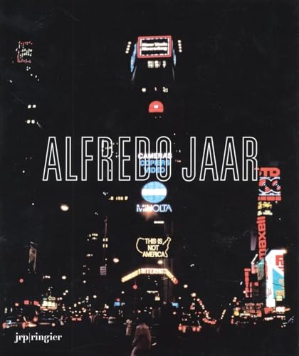 Alfredo Jaar: La politique des images
