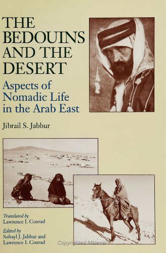 The Bedouins and the Desert: Aspects of Nomadic Life in the Arab East (SUNY Series in Near Eastern Studies) (Suny Near Eastern Studies)