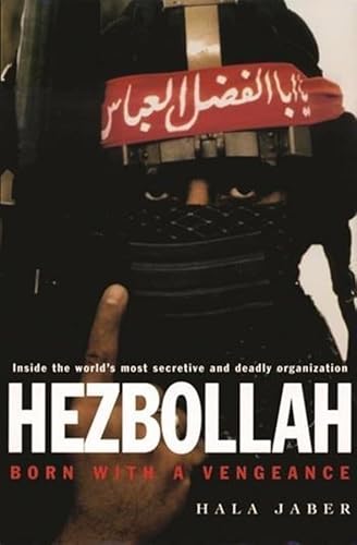 Hezbollah: Born with a Vengeance von Columbia University Press