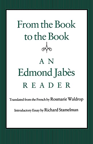 From the Book to the Book: An Edmond Jabes Reader: An Edmond Jabès Reader