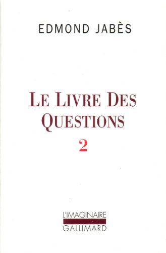 Livre des questions 2: Yaël - Elya - Aely - . (El, ou le dernier livre) von GALLIMARD