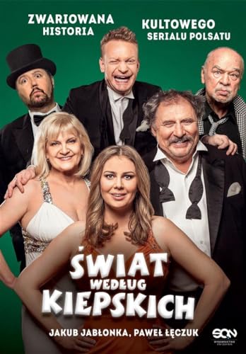 Świat według Kiepskich: Zwariowana historia kultowego serialu Polsatu