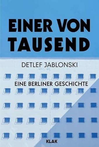 Einer von Tausend: Eine Berliner Geschichte