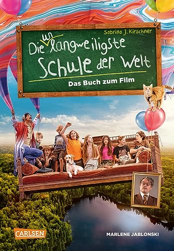 Die unlangweiligste Schule der Welt 1: Das Buch zum Film: mit vielen Filmfotos und neuen Illustrationen von Monika Parciak (1) von Carlsen