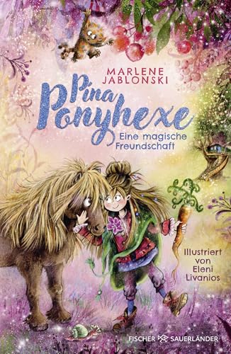 Pina Ponyhexe – Eine magische Freundschaft: Zauberhafte Ponygeschichte mit einer frechen Hexe │ Kinderroman ab 8 Jahren Pina Ponyhexe – Eine magische Freundschaft: Zauberhafte Ponygeschichte mit einer frechen Hexe │ Kinderroman ab 8 Jahren