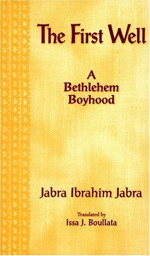 The First Well: A Bethlehem Boyhood (Arkansas Arabic Translation Award)