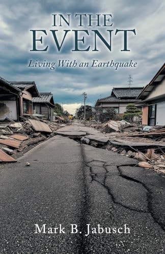 In The Event: Living With an Earthquake In The Event: Living With an Earthquake von FriesenPress