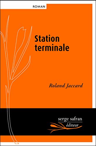 Station terminale von SERGE SAFRAN