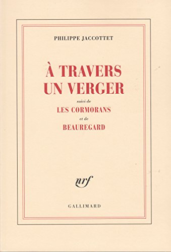 À travers un verger / Les Cormorans /Beauregard