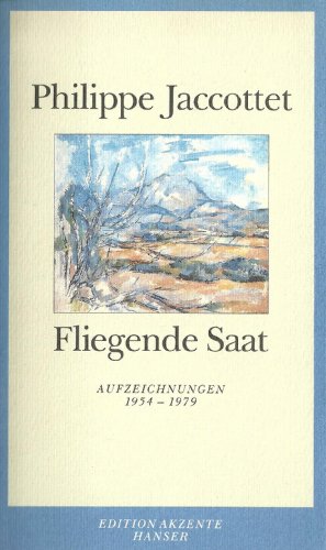 Fliegende Saat: Aufzeichnungen 1954 - 1979 von Carl Hanser,