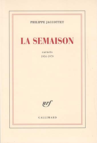 La Semaison: Carnets 1954-1979 La Semaison: Carnets 1954-1979