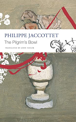 The Pilgrim's Bowl: Giorgio Morandi (The Seagull Library of French Literature)