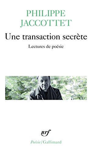 Une transaction secrète: Lectures de poésie Une transaction secrète: Lectures de poésie
