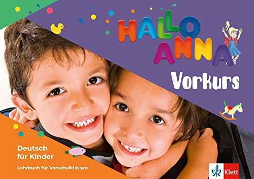 Hallo Anna neu - Vorkurs: Deutsch für Kinder. Lehrbuch mit 2 Audio-CDs (Hallo Anna neu: Deutsch für Kinder)
