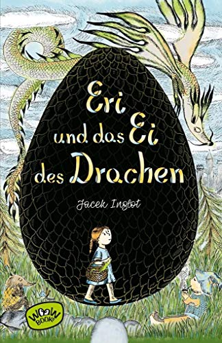 Eri und das Ei des Drachen Eri und das Ei des Drachen