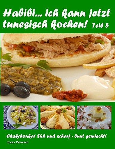 Habibi... ich kann jetzt tunesisch kochen! Teil 5: Chakchouka! Süß und scharf - bunt gemischt!