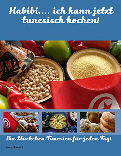 Habibi.... ich kann jetzt tunesisch kochen! von Books on Demand GmbH