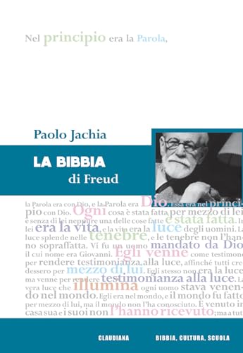 La Bibbia di Freud (Bibbia, cultura, scuola. Quaderni) von Claudiana