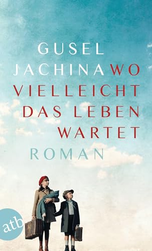 Wo vielleicht das Leben wartet: Roman von Aufbau Taschenbuch