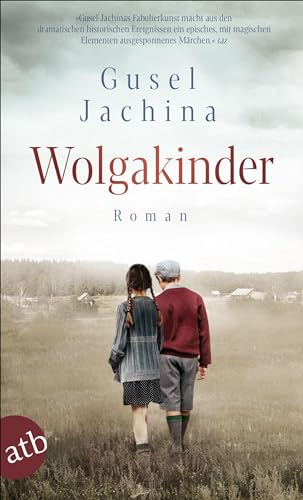 Wolgakinder: Roman