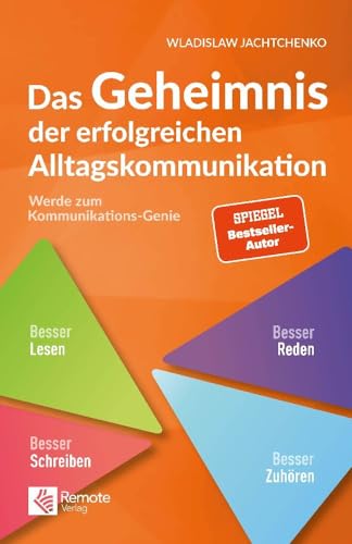 Das Geheimnis der erfolgreichen Alltagskommunikation: Werde zum Kommunikationsgenie | Ausdrucksweise verbessern und Wortschatz erweitern (Masterclass Kommunikation) Das Geheimnis der erfolgreichen Alltagskommunikation: Werde zum Kommunikationsgenie | Ausdrucksweise verbessern und Wortschatz erweitern (Masterclass Kommunikation)