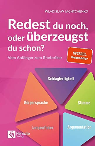 Redest du noch oder überzeugst du schon?: Vom Anfänger zum Rhetoriker | Ratgeber über Rhetorik und Schlagfertigkeit (Masterclass Kommunikation) Redest du noch oder überzeugst du schon?: Vom Anfänger zum Rhetoriker | Ratgeber über Rhetorik und Schlagfertigkeit (Masterclass Kommunikation)