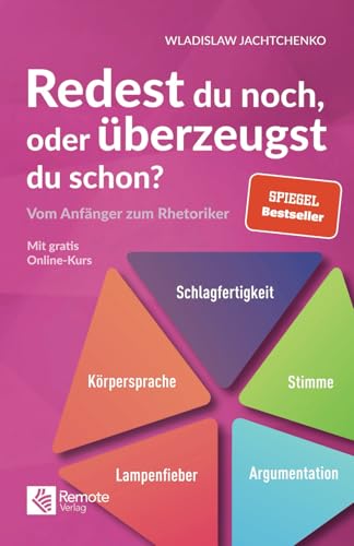 Redest du noch oder überzeugst du schon?: Vom Anfänger zum Rhetoriker | Ratgeber über Rhetorik und Schlagfertigkeit (Masterclass Kommunikation) Redest du noch oder überzeugst du schon?: Vom Anfänger zum Rhetoriker | Ratgeber über Rhetorik und Schlagfertigkeit (Masterclass Kommunikation)