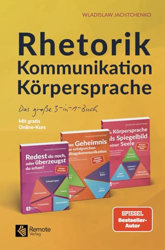 Rhetorik Kommunikation Körpersprache: Das große 3-in-1-Buch von Remote Verlag