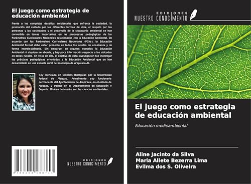 El juego como estrategia de educación ambiental: Educación medioambiental von Ediciones Nuestro Conocimiento