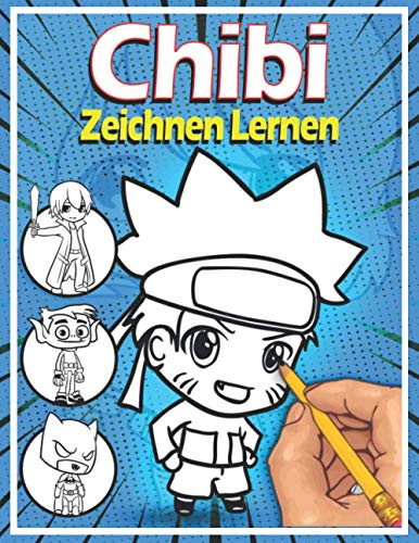 Chibi Zeichnen Lernen: Lerne Schritt für Schritt, Chibi zu zeichnen
