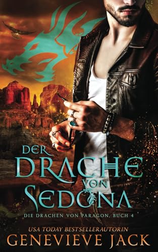 Der Drache von Sedona (Die Drachen von Paragon, Band 4)