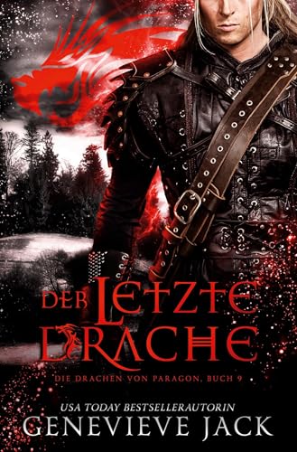Der letzte Drache (Die Drachen Von Paragon) von tolino media