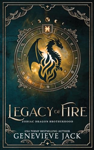 Legacy of Fire (Zodiac Dragon Brotherhood) von Carpe Luna, Ltd.