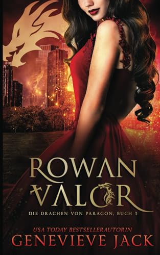 Rowan Valor (Die Drachen von Paragon, Band 3) von Independently published