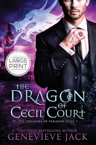 The Dragon of Cecil Court: Large Print Edition (The Treasure of Paragon, Band 5) von Carpe Luna, Ltd.