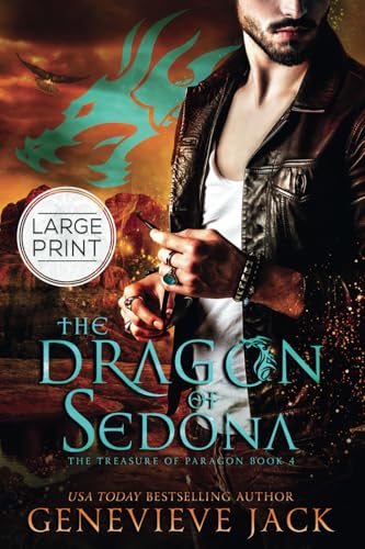 The Dragon of Sedona: Large Print Edition (The Treasure of Paragon, Band 4) von Carpe Luna, Ltd.