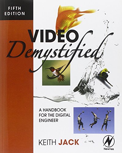 Video Demystified: A Handbook for the Digital Engineer von Newnes