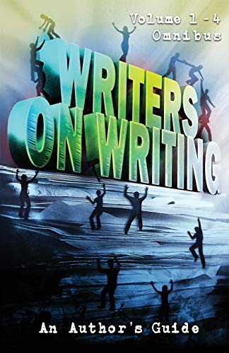 Writers on Writing Volume 1 - 4 Omnibus: An Author's Guide von Crystal Lake Publishing