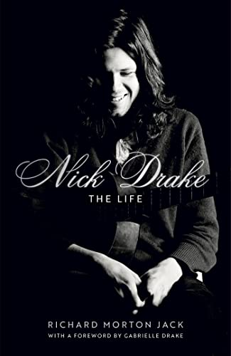 Nick Drake: The Life: The Authorised Biography von John Murray