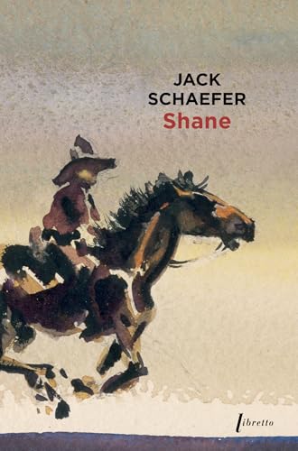 SHANE: L’homme des vallées perdues von LIBRETTO