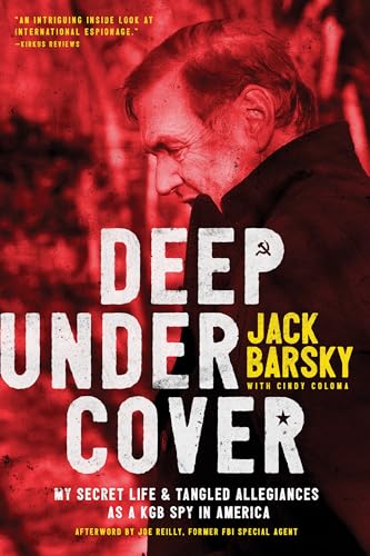 Deep Undercover: My Secret Life & Tangled Allegiances As a KGB Spy in America
