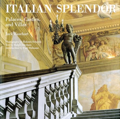 Italian Splendor: Castles, Palaces, and Villas (Rizzoli Classics) von Rizzoli