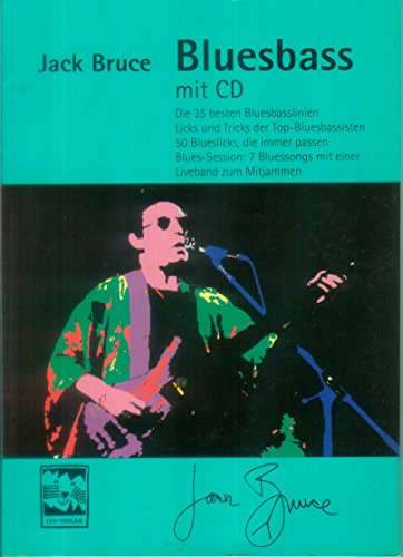 Bluesbass: So spielst Du Blues auf dem E-Bass. Musikarbeitsbuch mit CD: Die 35 besten Bluesbasslinien. 50 Blueslicks, die immer passen. Licks und Tips ... Blues-Session: 7 Songs mit einer Liveband von Leu Verlag