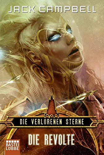 Die Verlorenen Sterne: Die Revolte: Roman Die Verlorenen Sterne: Die Revolte: Roman