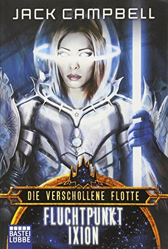 Die Verschollene Flotte 3: Fluchtpunkt Ixion Die Verschollene Flotte 3: Fluchtpunkt Ixion