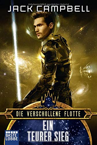 Die verschollene Flotte 6: Ein teurer Sieg: Roman Die verschollene Flotte 6: Ein teurer Sieg: Roman