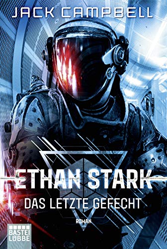 Ethan Stark - Das letzte Gefecht: Roman (Rebellion auf dem Mond, Band 3)