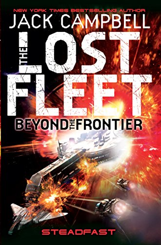 Lost Fleet: Beyond the Frontier - Steadfast Book 4 (Lost Fleet Beyond/Frontier 4) von Titan Books Ltd
